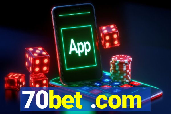 70bet .com